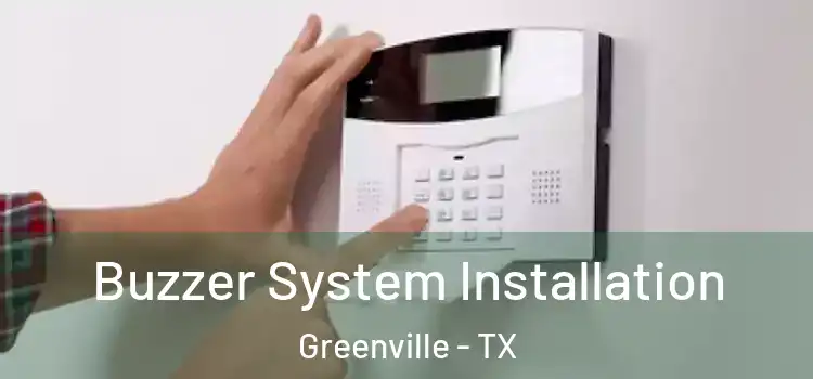 Buzzer System Installation Greenville - TX
