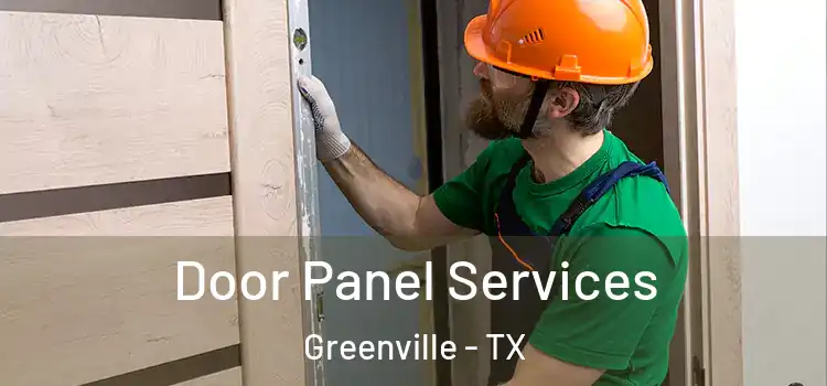 Door Panel Services Greenville - TX
