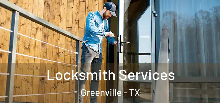 Locksmith Services Greenville - TX