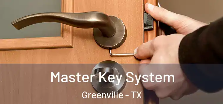 Master Key System Greenville - TX