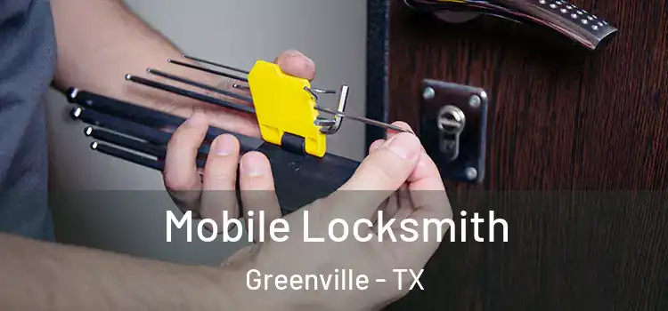 Mobile Locksmith Greenville - TX