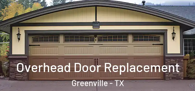  Overhead Door Replacement Greenville - TX