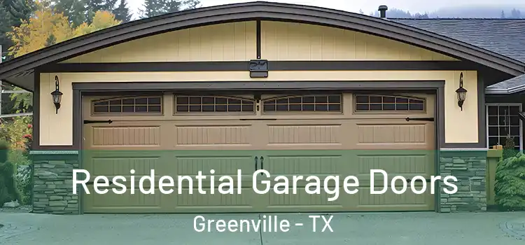  Residential Garage Doors Greenville - TX